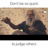 Немојте толку брзо да им судите на другите…