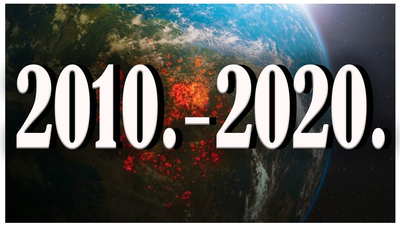 2010 – 2020 природни катастрофи или предзнак?